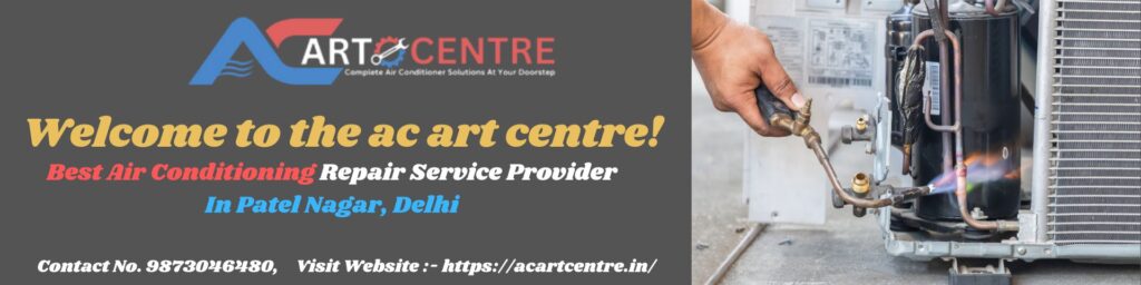 ac repair service in Patel Nagar, Delhi